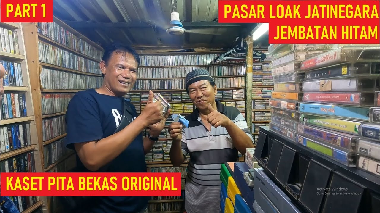 PART 1 PASAR LOAK JATINEGARA JEMBATAN HITAM - KASET BEKAS ORIGINAL