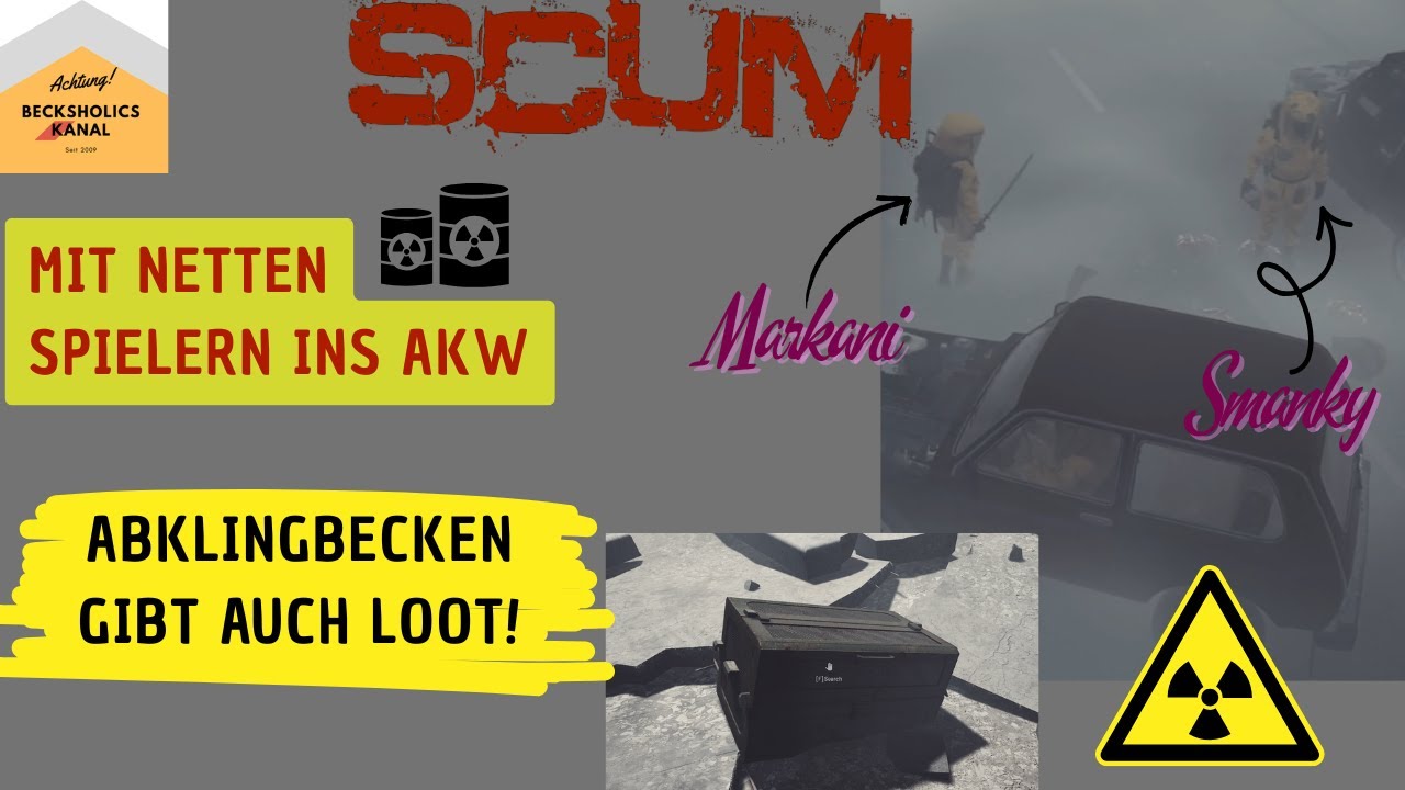 Scum 1 0 mit netter Truppe ins AKW