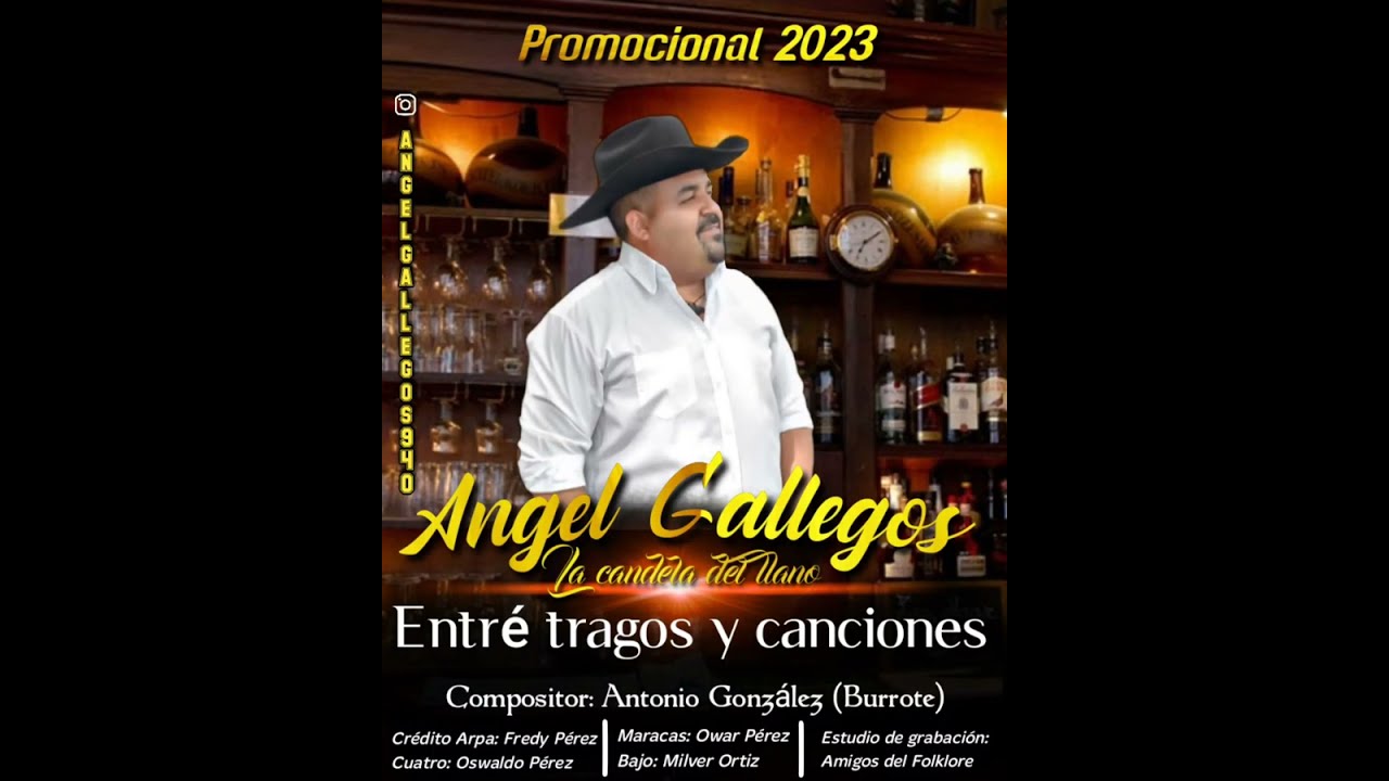 Angel Gallegos Entre Tragos y Canciones Promocional 2023