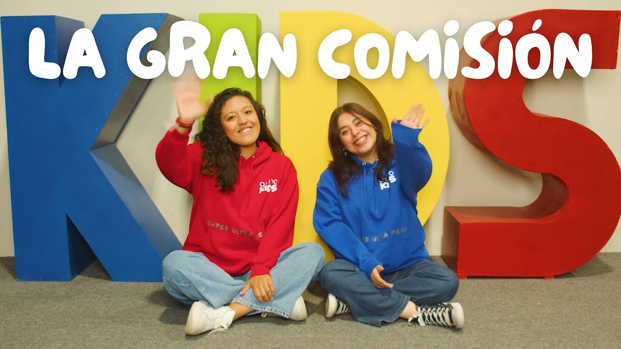 LA GRAN COMISIÓN | OLIVO KIDS