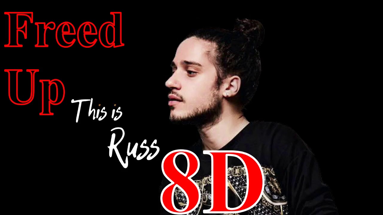 Russ - Freed Up (8D Audio)