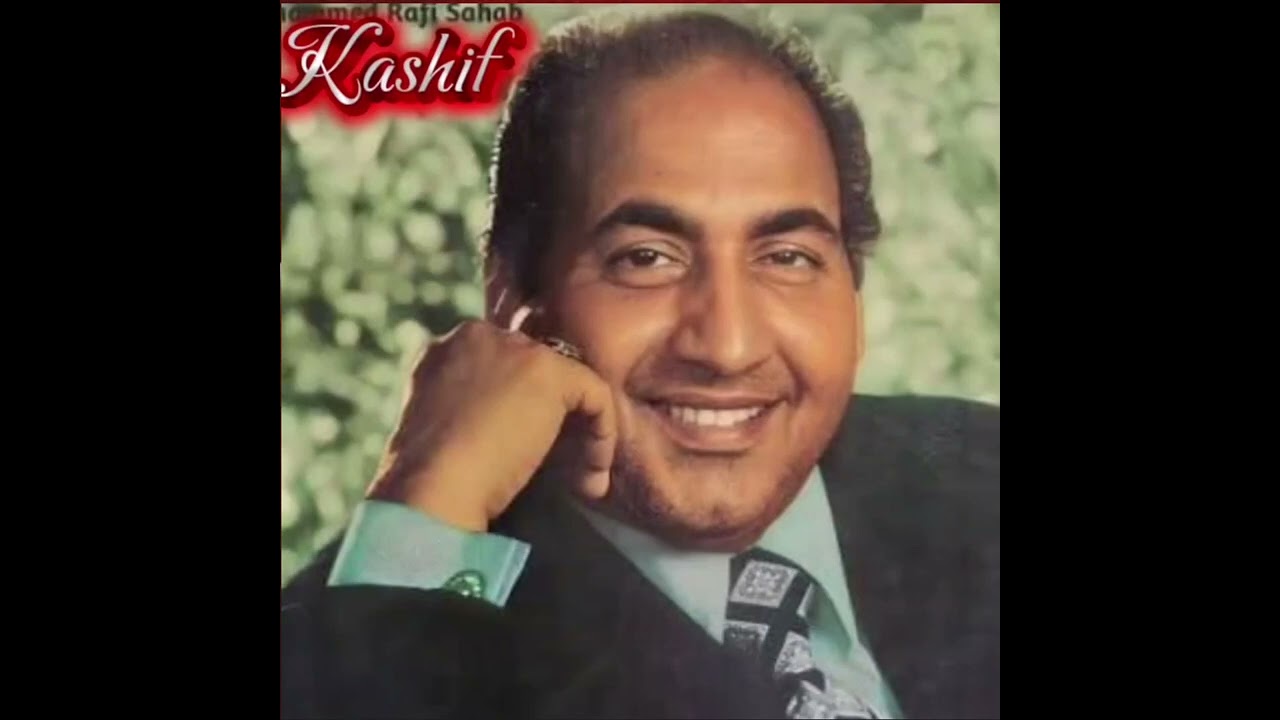 Kaliyon Ne Ghunghat khole Mohammad Rafi 