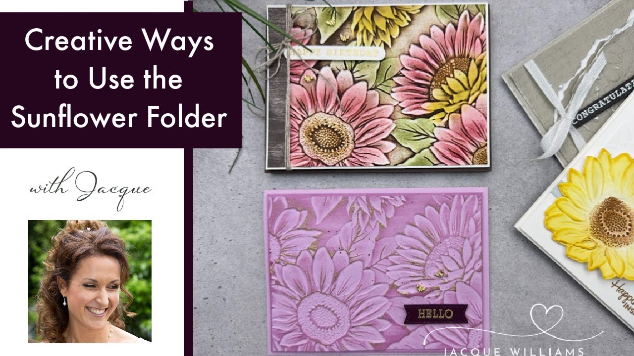 Creative Ways to Use the Sunflower Embossing Folder!