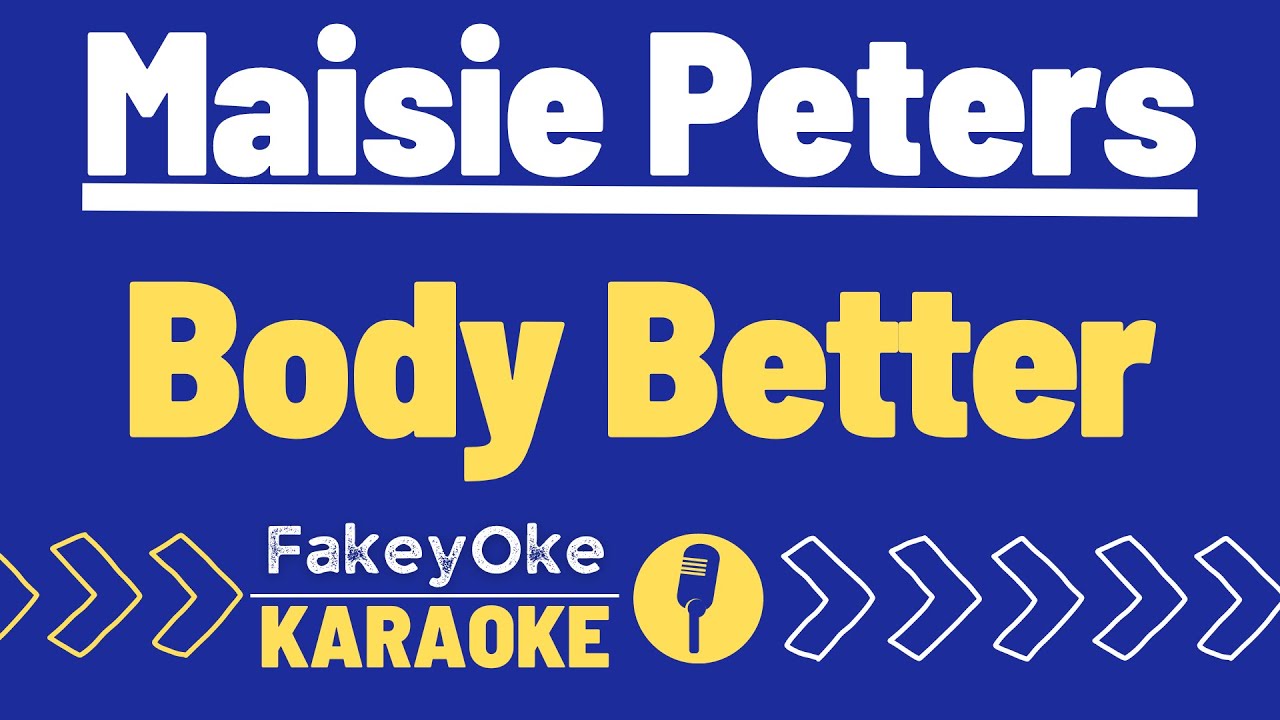 Maisie Peters - Body Better [Karaoke]
