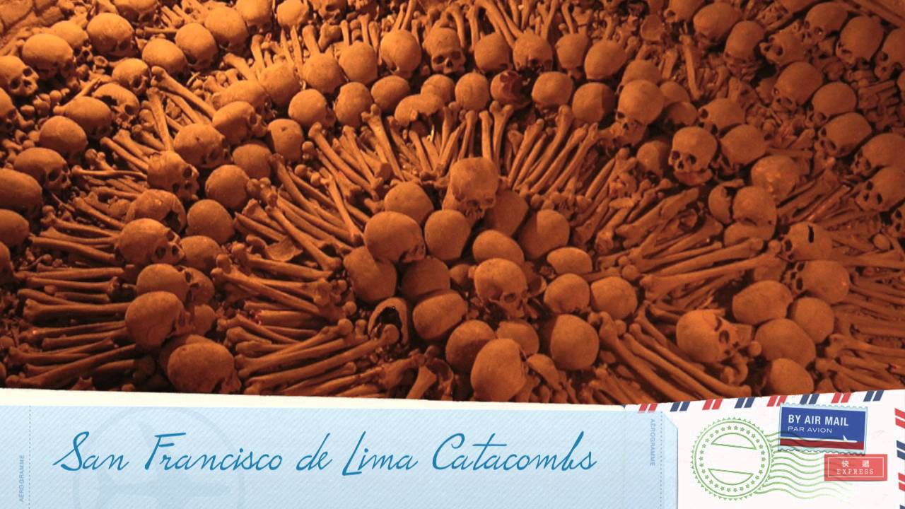 CASACL - A visit to Lima, Peru - San Francisco Convent and Catacombs