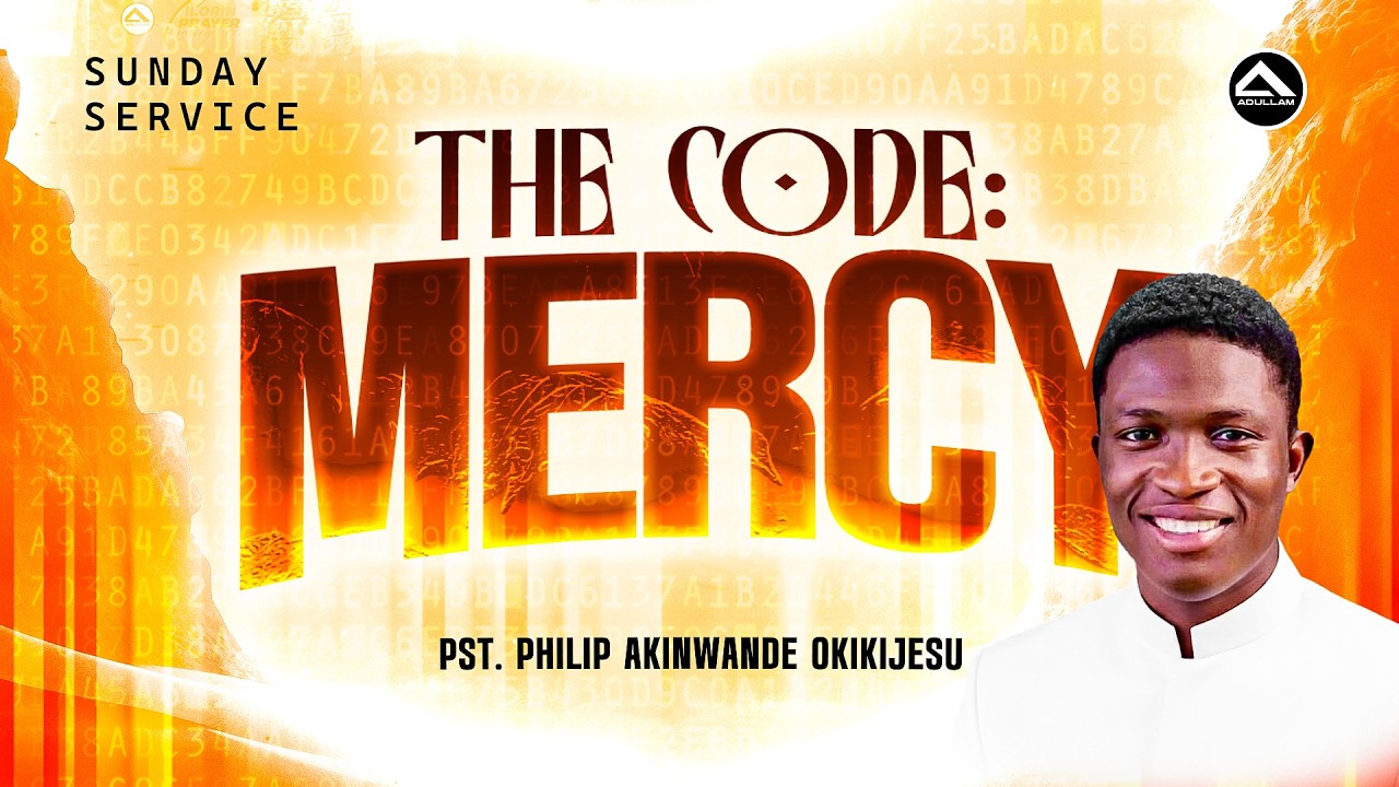 THE CODE MERCY || SUNDAY SERVICE || PST. PHILIP AKINWANDE OKIKIJESU || 15TH MAR. 2026