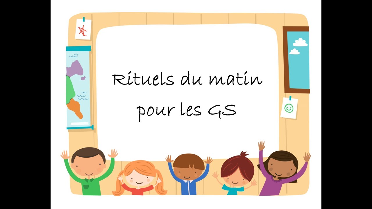 Rituels du matin pour les GS