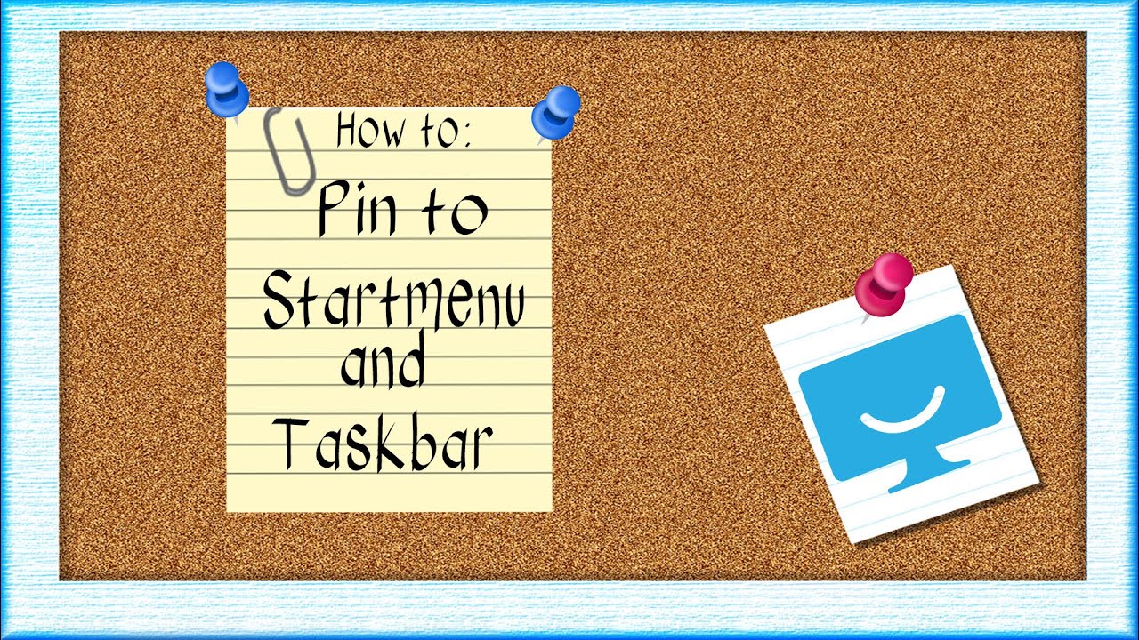 Pinning to the Taskbar and Start Menu