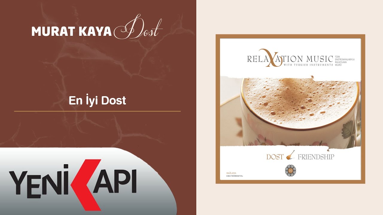 Murat Kaya - En İyi Dost 