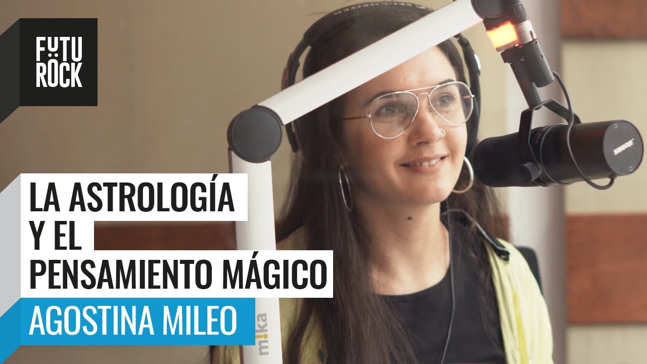 🧪️ #ASTROLOGÍA y pensamiento MÁGICO desde la CIENCIA | AGOSTINA MILEO en #Segurola
