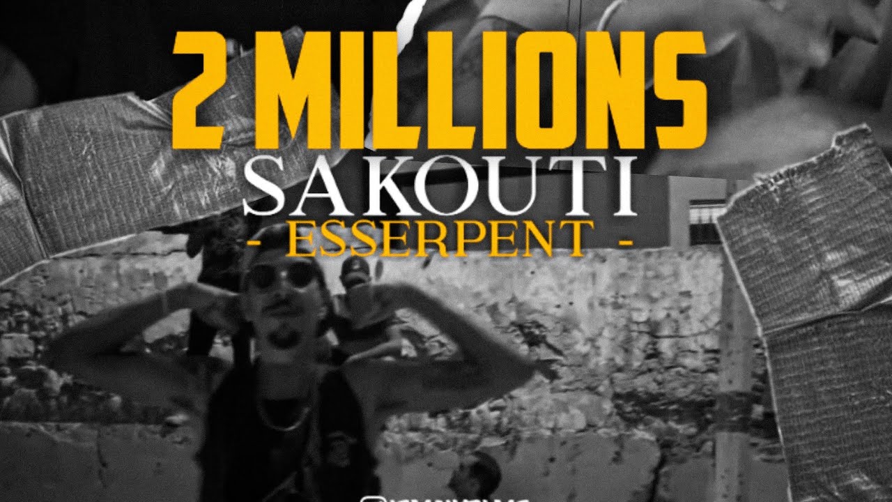 Esserpent - SAKOUTI -  ( officiel video)