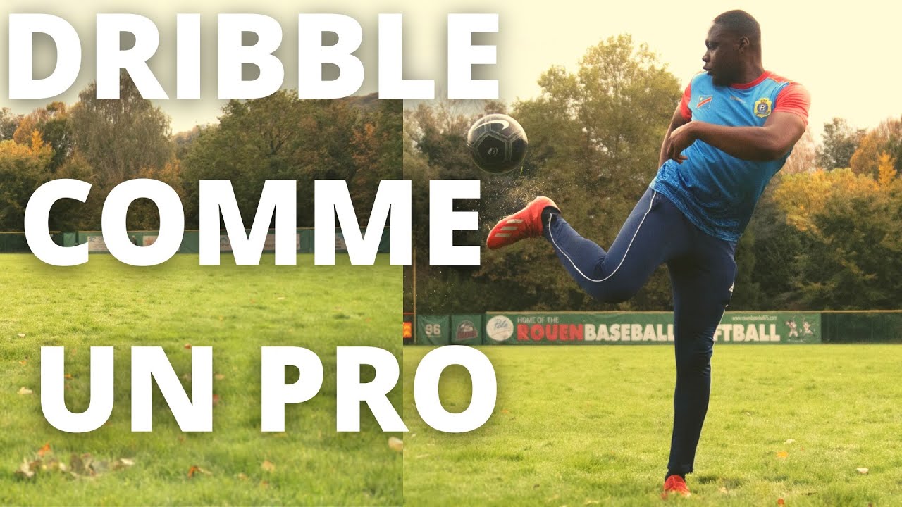 Comment dribbler au foot comme un pro