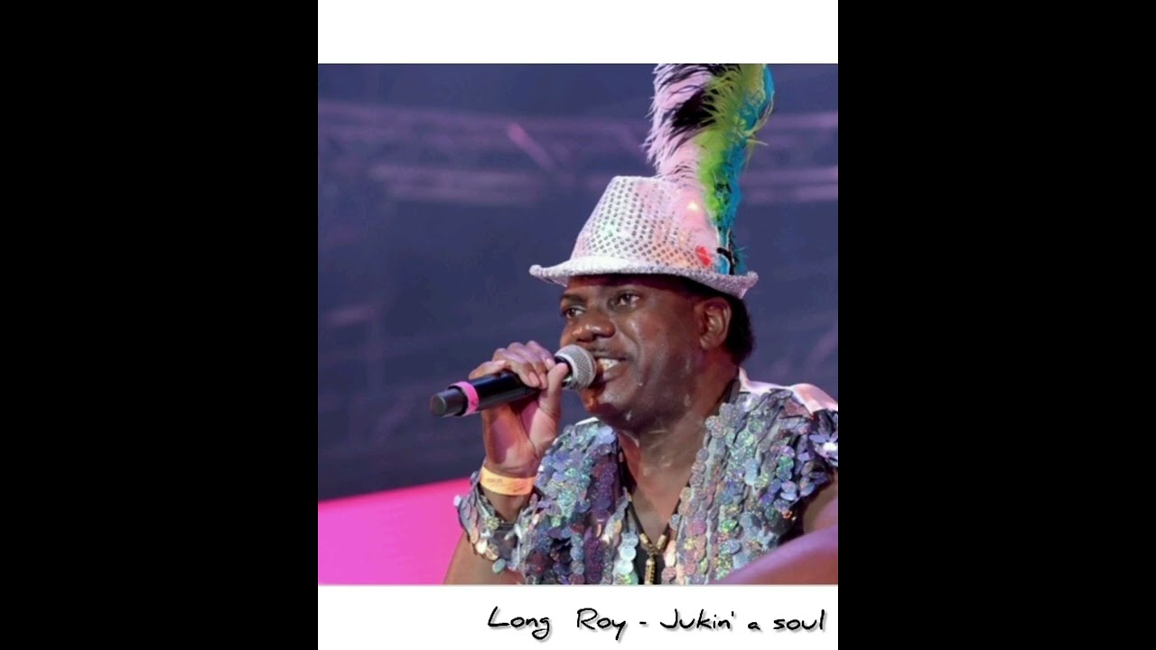 Musical Time ft. Long Roy  - Jukin' a soul
