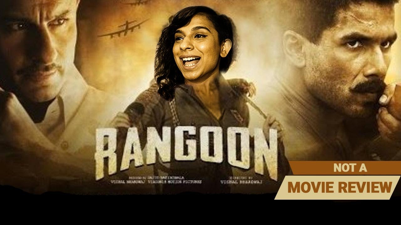 Rangoon | Not A Movie Review | Sucharita Tyagi