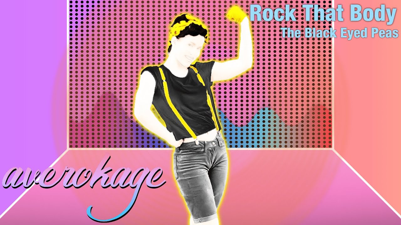 Rock That Body by The Black Eyed Peas | Just Dance 2022 (Unofficial Mashup)
