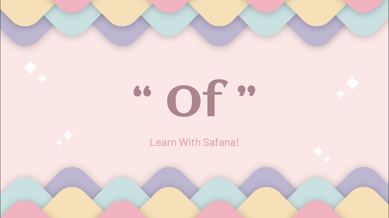 كيف ومتى نستخدم 'of' في الإنجليزية: دليل شامل!