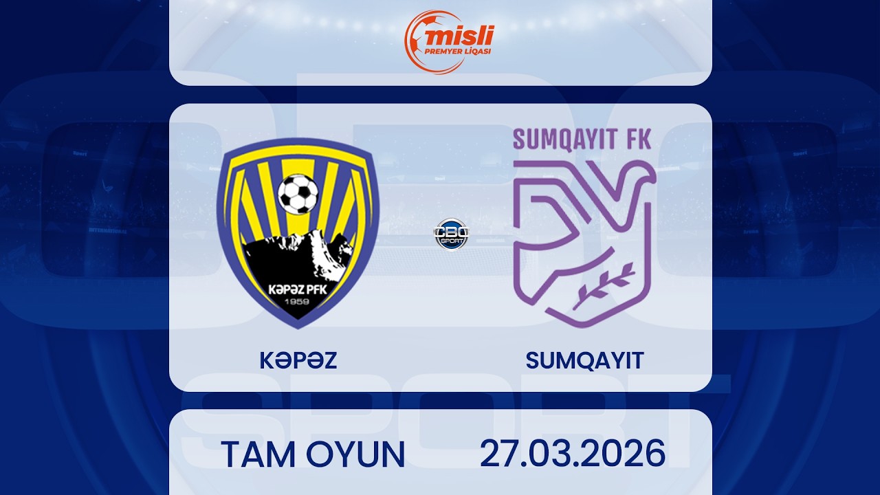 Kəpəz – Sumqayıt | Misli Premyer Liqası, 22-ci tur | TAM OYUN
