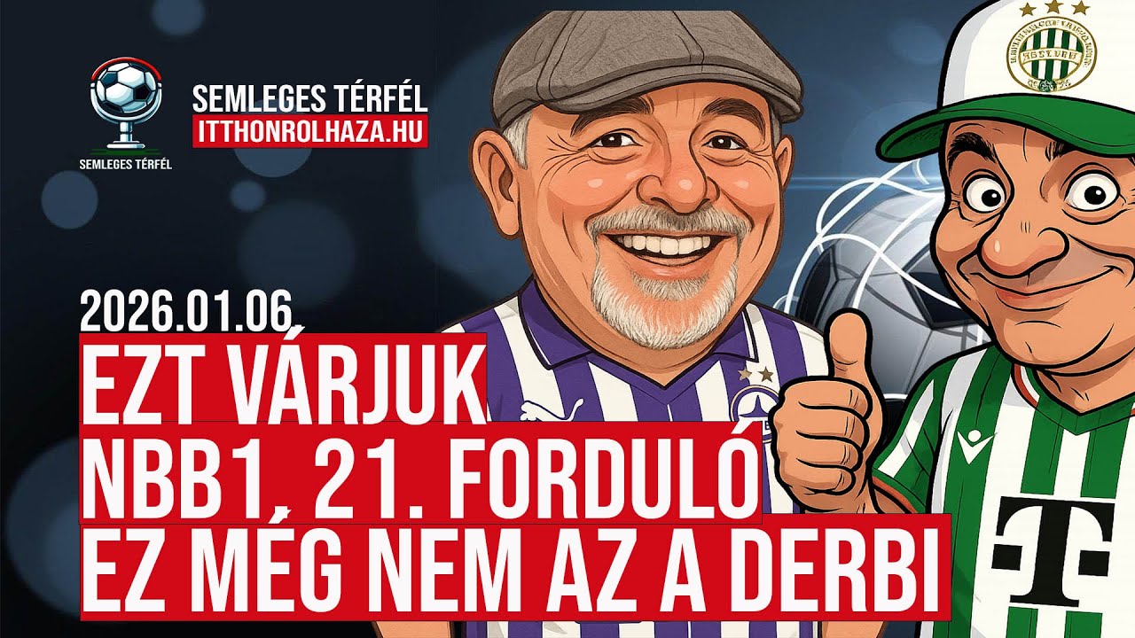 EZT VÁRJUK NBB1 21. FORDULÓ | EZ MÉG NEM AZ A DERBI LESZ