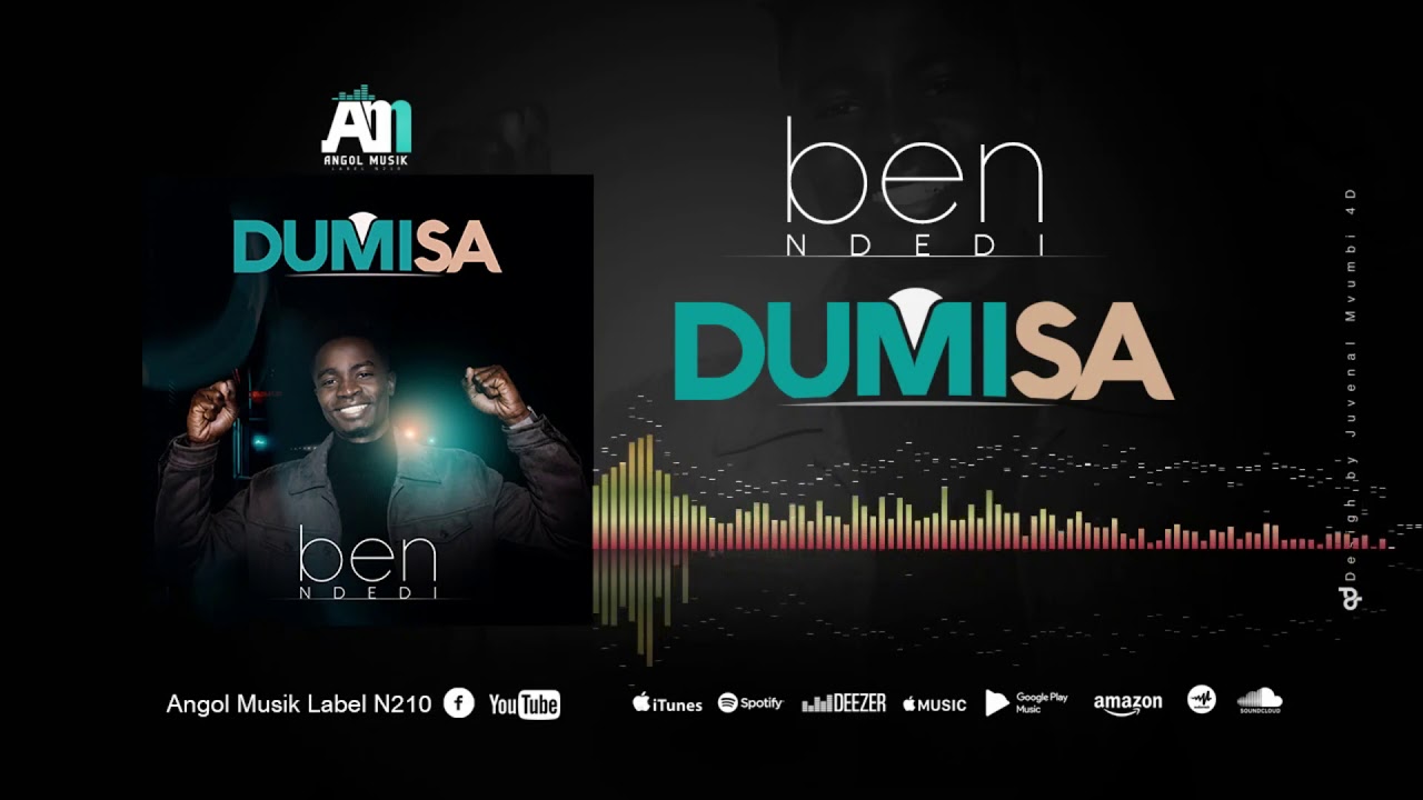 DUMISA (Maxi single) - BEN NDEDI - MACK MAZAMBA - PHILILE MASEKO (Ebnm Kcc) 2020
