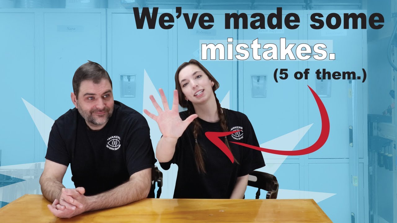 Makerspace Mistakes | 5 Mistakes We Made When Opening Our Makerspace