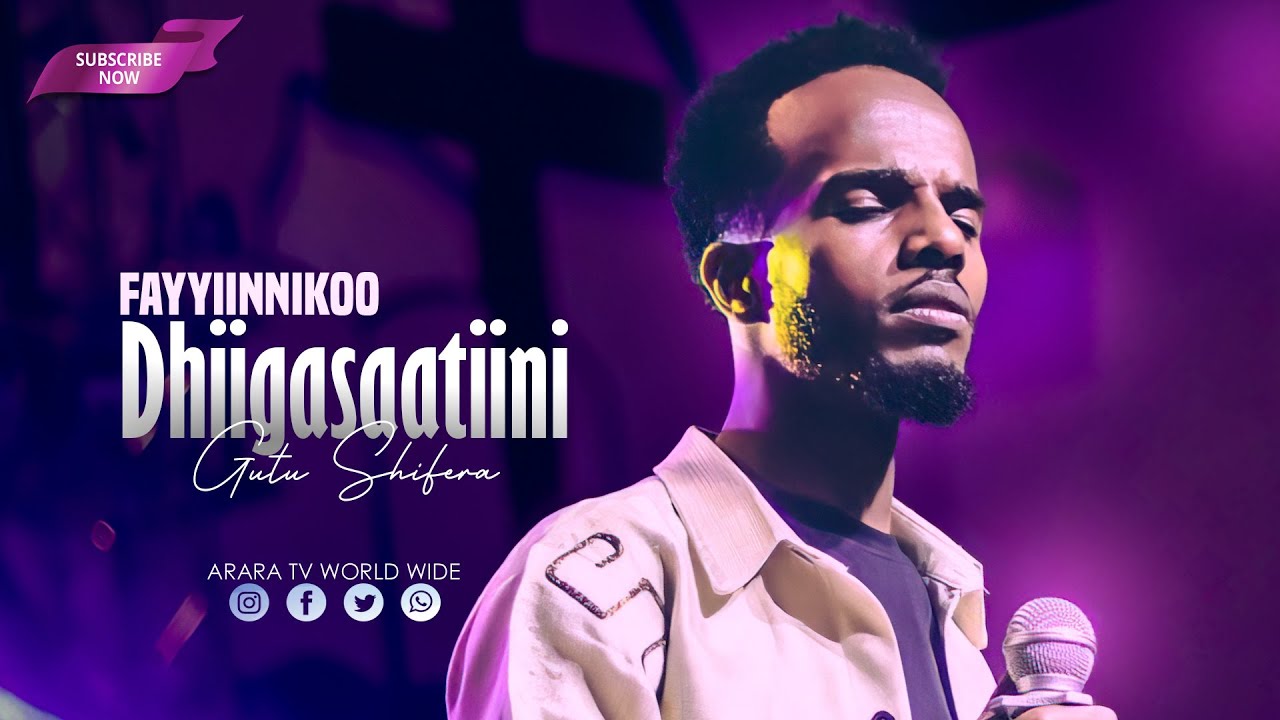 Fayyiinnikoo Dhiigasaatiini |  Gutu Shifera | ARARA TV WORLD WIDE