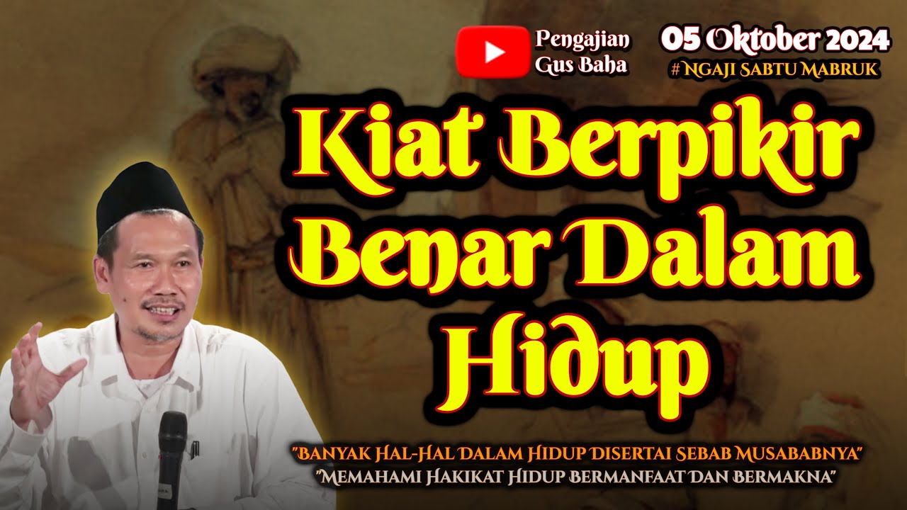 Cara Berpikir Benar Dalam Hidup | Gus Baha Terbaru