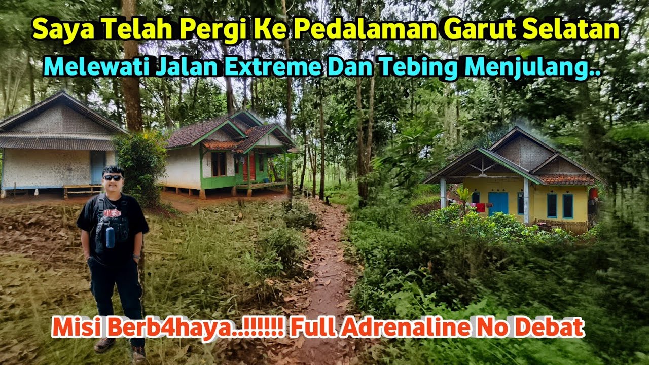 Petualangan Di Mulai... Inilah Kampung Pedalaman Di Garut Selatan