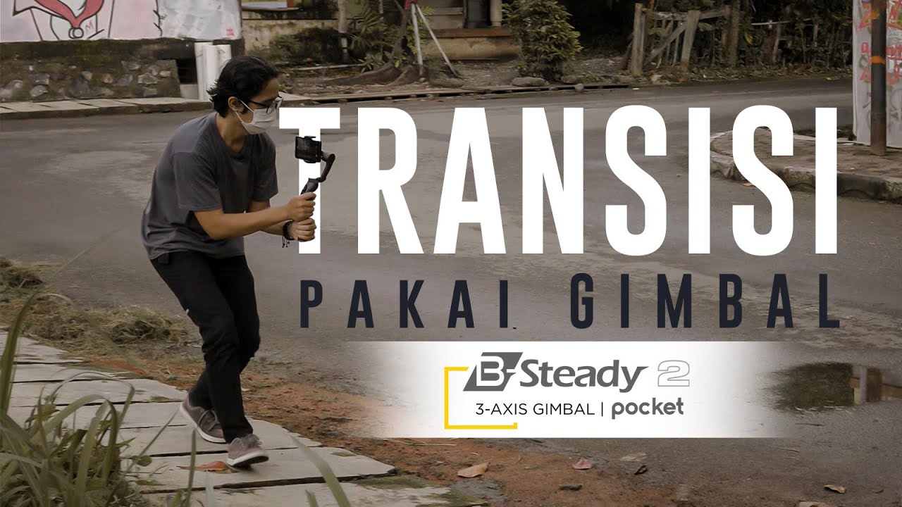 Bikin Transisi Video Pakai Gimbal Brica B-Steady 2 Pocket