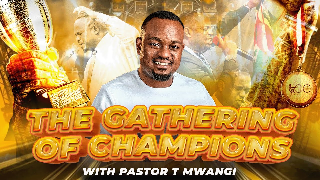 THE GATHERING OF CHAMPIONS || PASTOR T MWANGI || 21st AUGUST 2025.