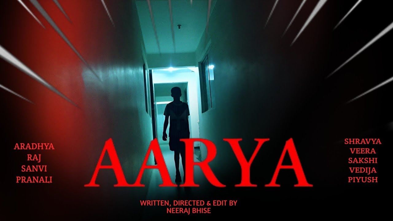 Aarya | Horrer Shortfilm | Neeraj Bhise World |