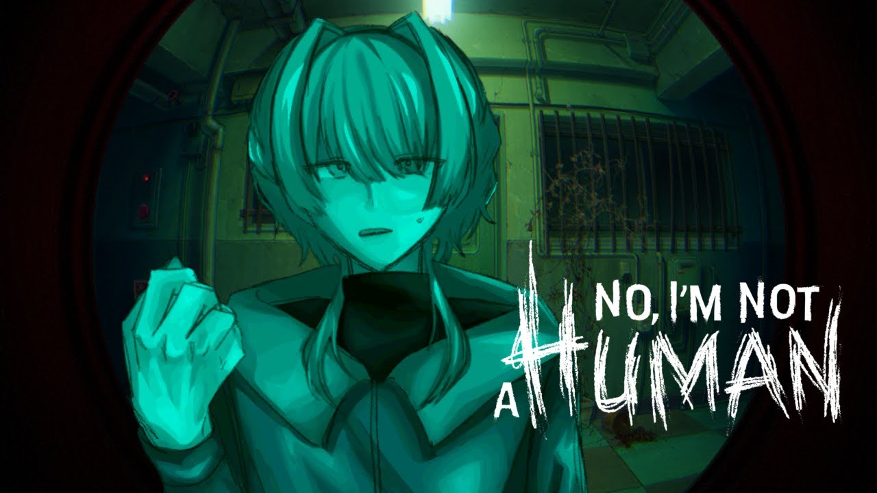 【No, I'm not a Human】完全所見プレイ👁ソロホラー配信