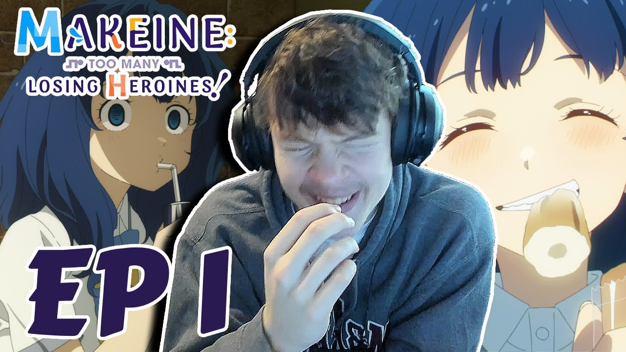 FUNNIEST SHOW OF THE SEASON!? XD || Makeine: Too Many Losing Heroines Episode 1 Reaction!!
