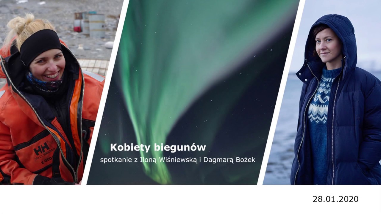 Kobiety biegunów - spotkanie z Iloną Wiśniewską i Dagmarą Bożek
