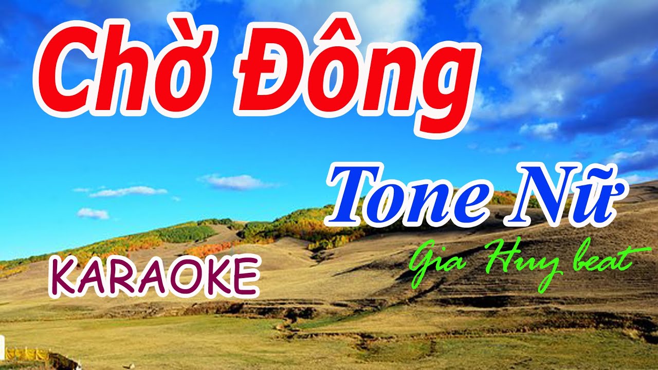 Karaoke  Chờ Đông  Tone Nữ  Nhạc Sống  gia huy beat
