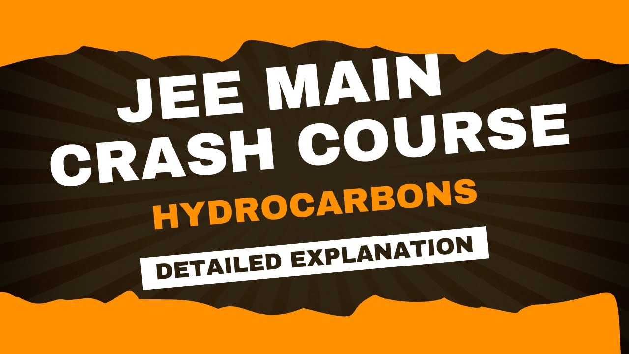 🌟 JEE main 2025 Master Hydrocarbons in 1 Hour! Alkanes to Benzene Made SUPER Easy | JEE/NEET/MCAT