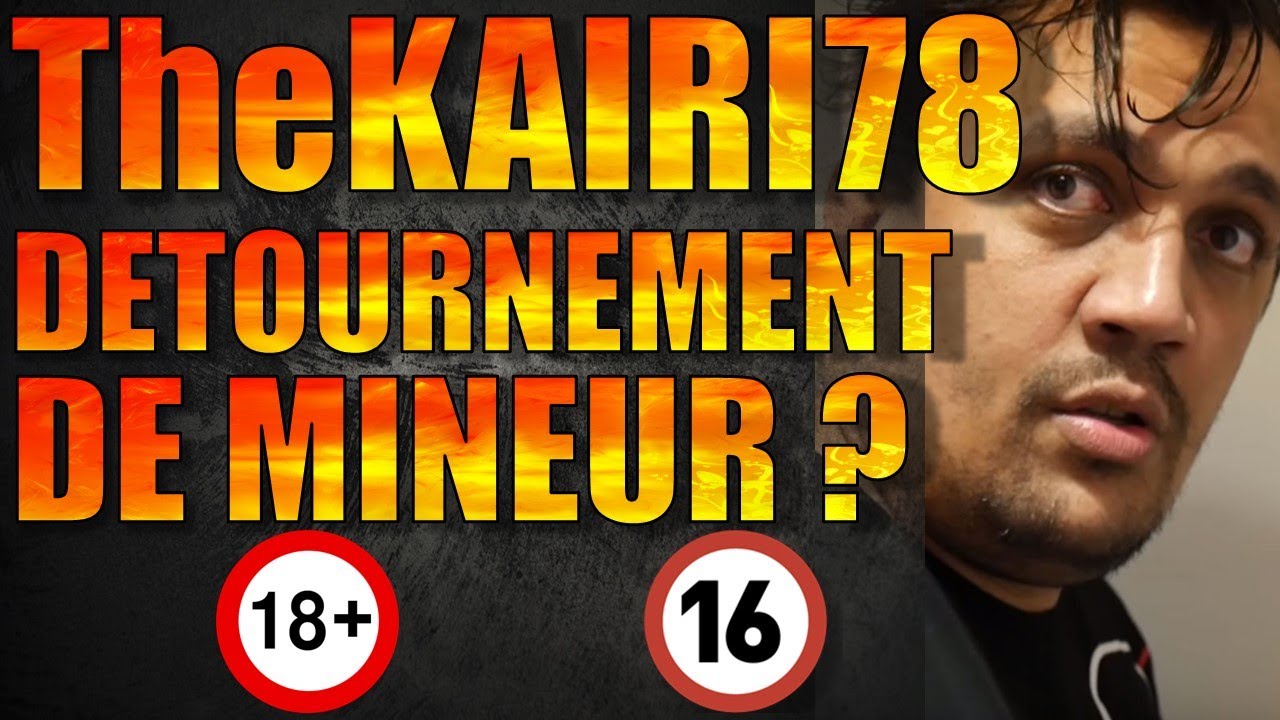 THE KAIRI78: ELLE A 16 ANS ! ACCUS&Eacute; DE D&Eacute;TOURNEMENT DE MINEUR ?
