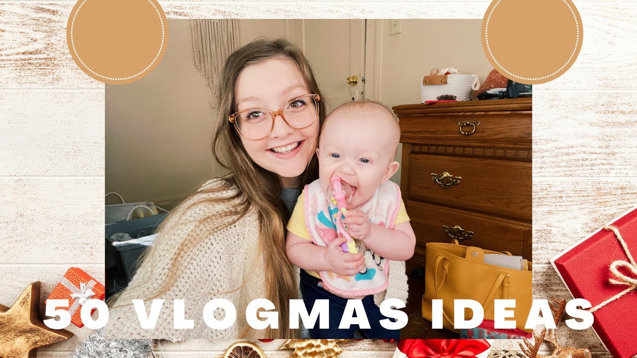 50 VLOGMAS IDEAS FOR VLOGMAS 2020 (THE BEST VLOGMAS IDEAS FOR LIFESTYLE YOUTUBERS) | HALLE CLAAS