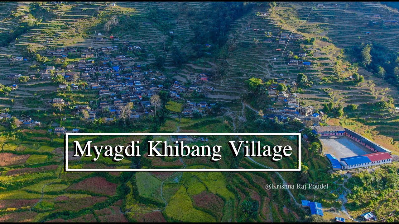 धाैलागिरी हिमालकाे काखमा रहेकाे म्याग्दीकाे खिवाङ्ग गाउँ । Khibang Village, Myagdi Nepal.