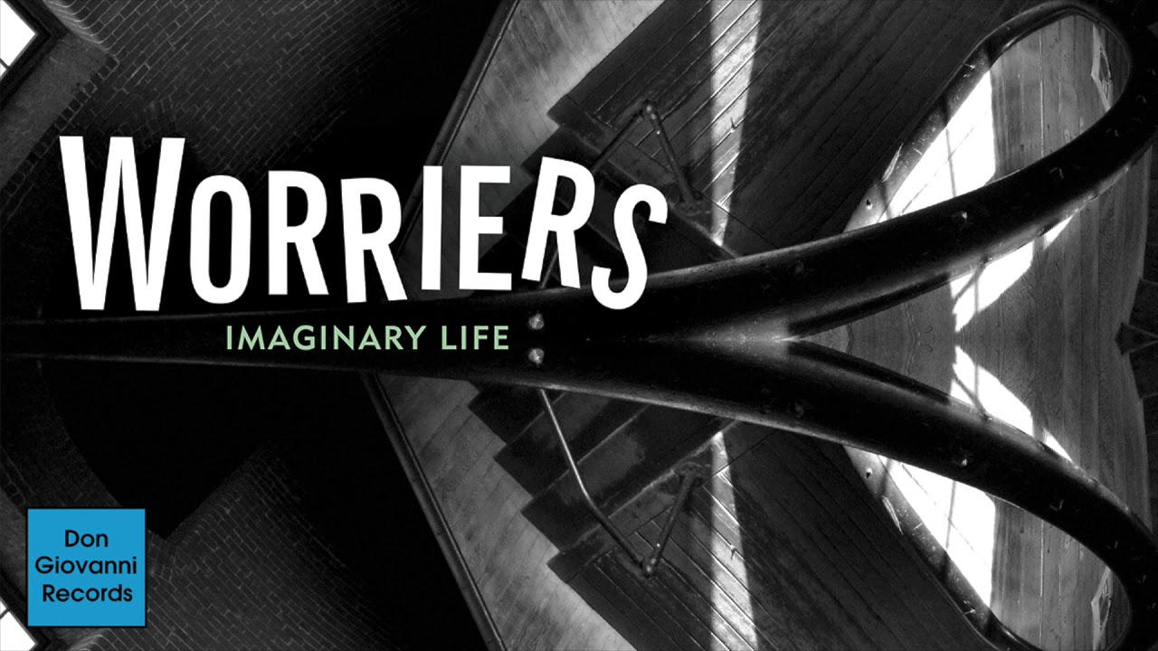 Worriers - Imaginary Life (2015)