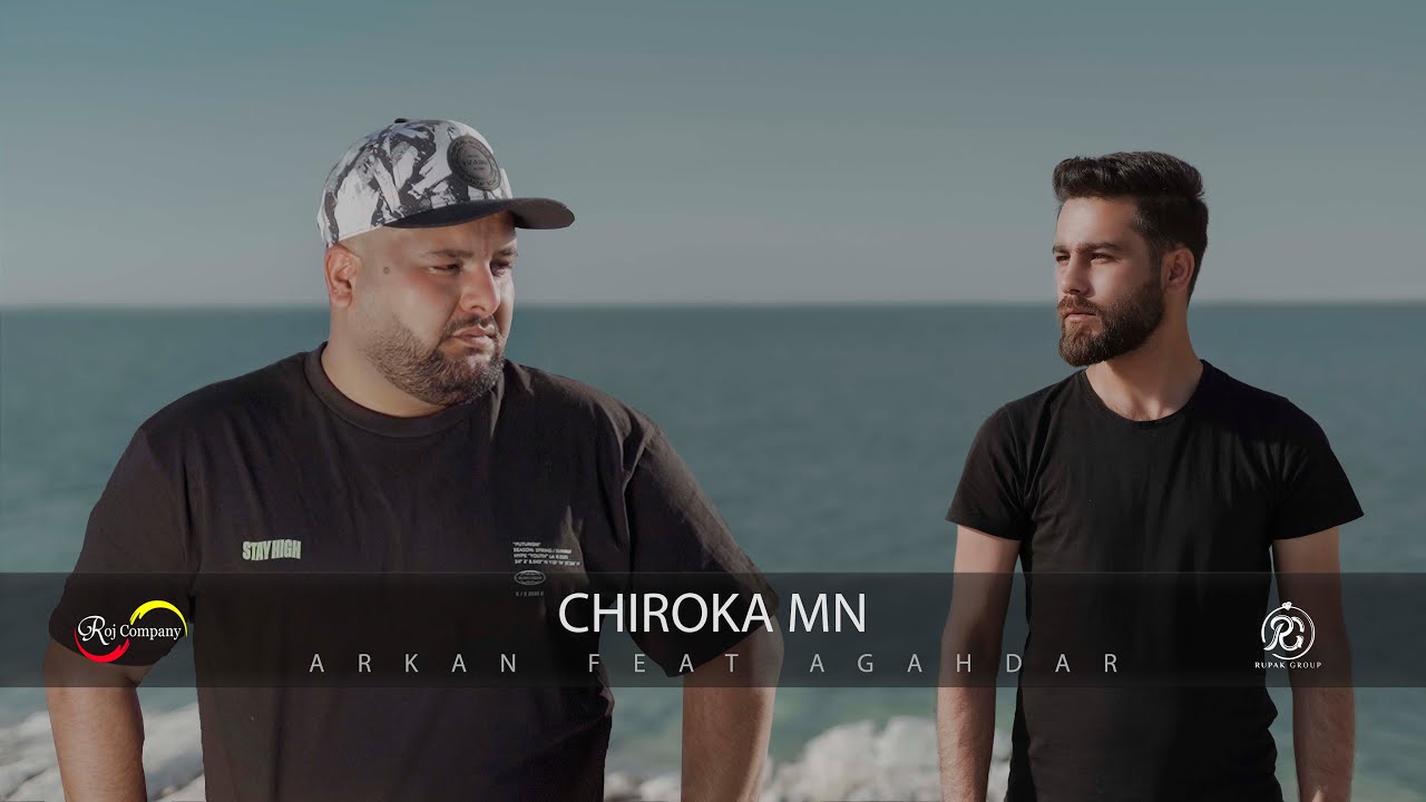 Arkan Rap feat. Agahdar - CHIROKA MIN - (prod. Rupak Group & Roj Company)