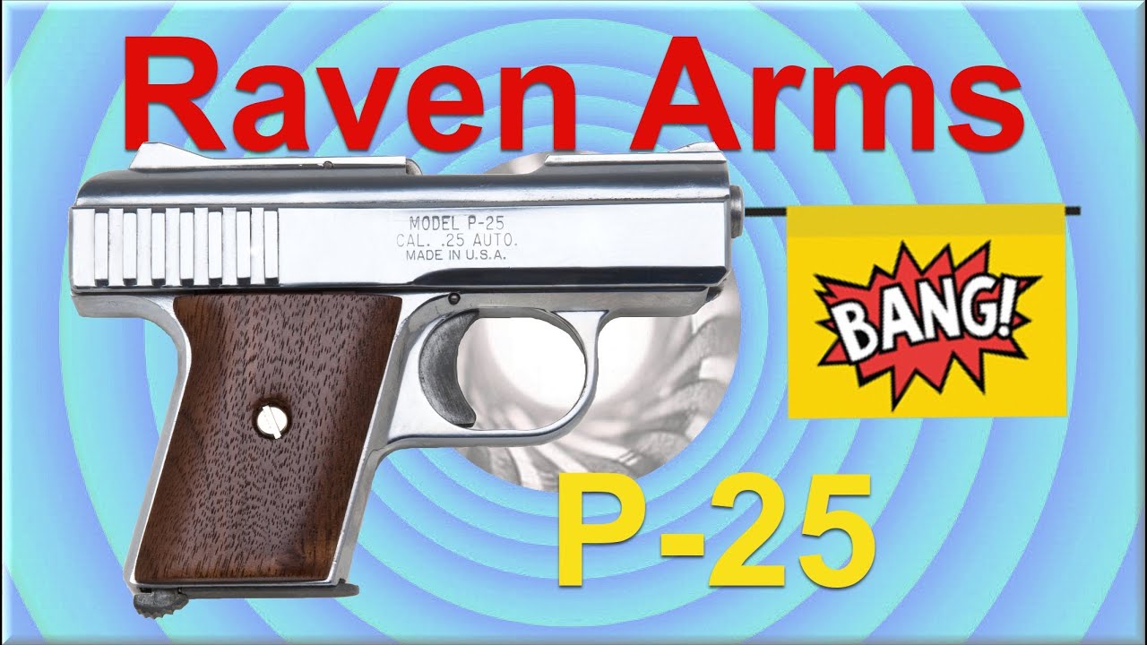 Viewer sends us a Raven Arms P-25; says it won't go BANG!