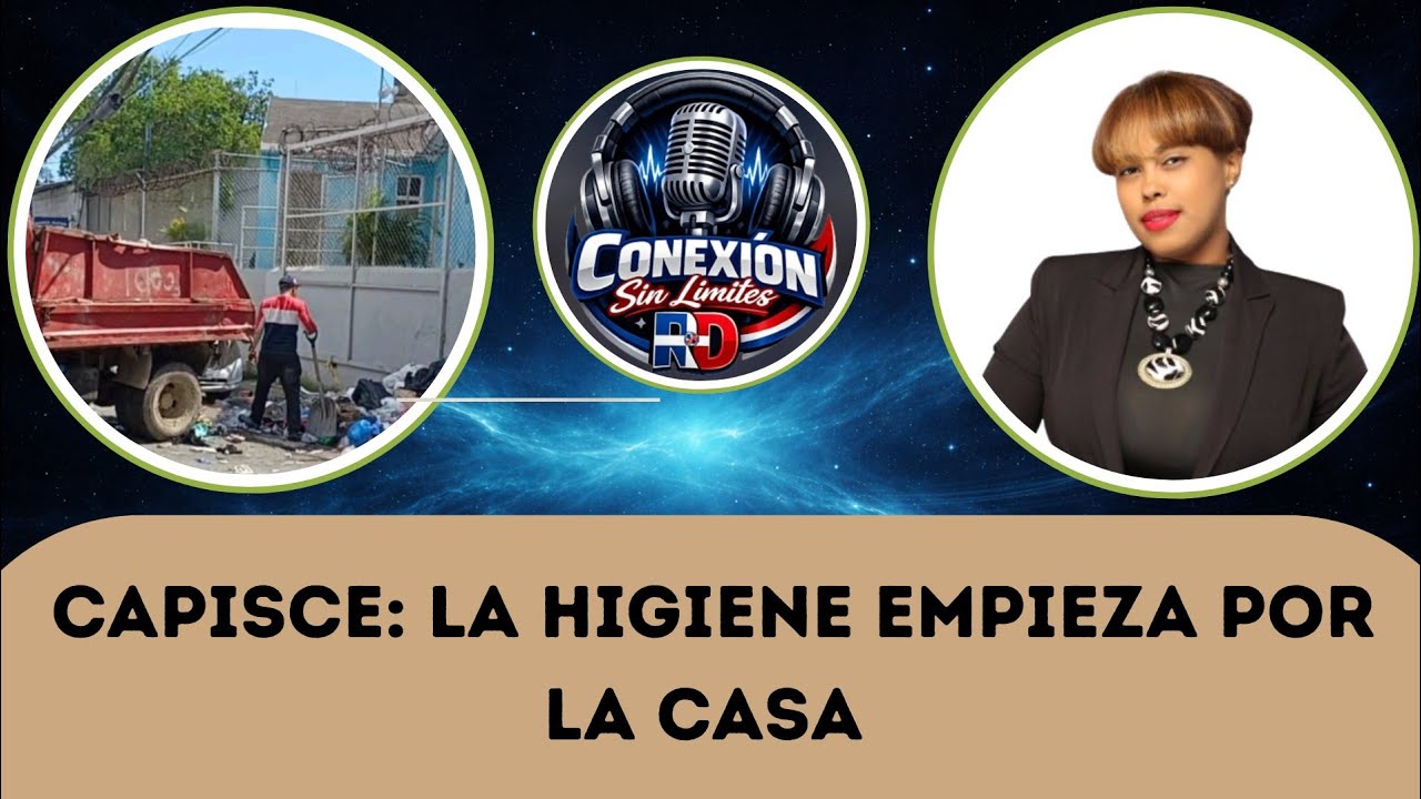 LA HIGIENE EMPIEZA POR LA CASA | CAPISCE | ROSANNA ADAMES | SEGMENTO 