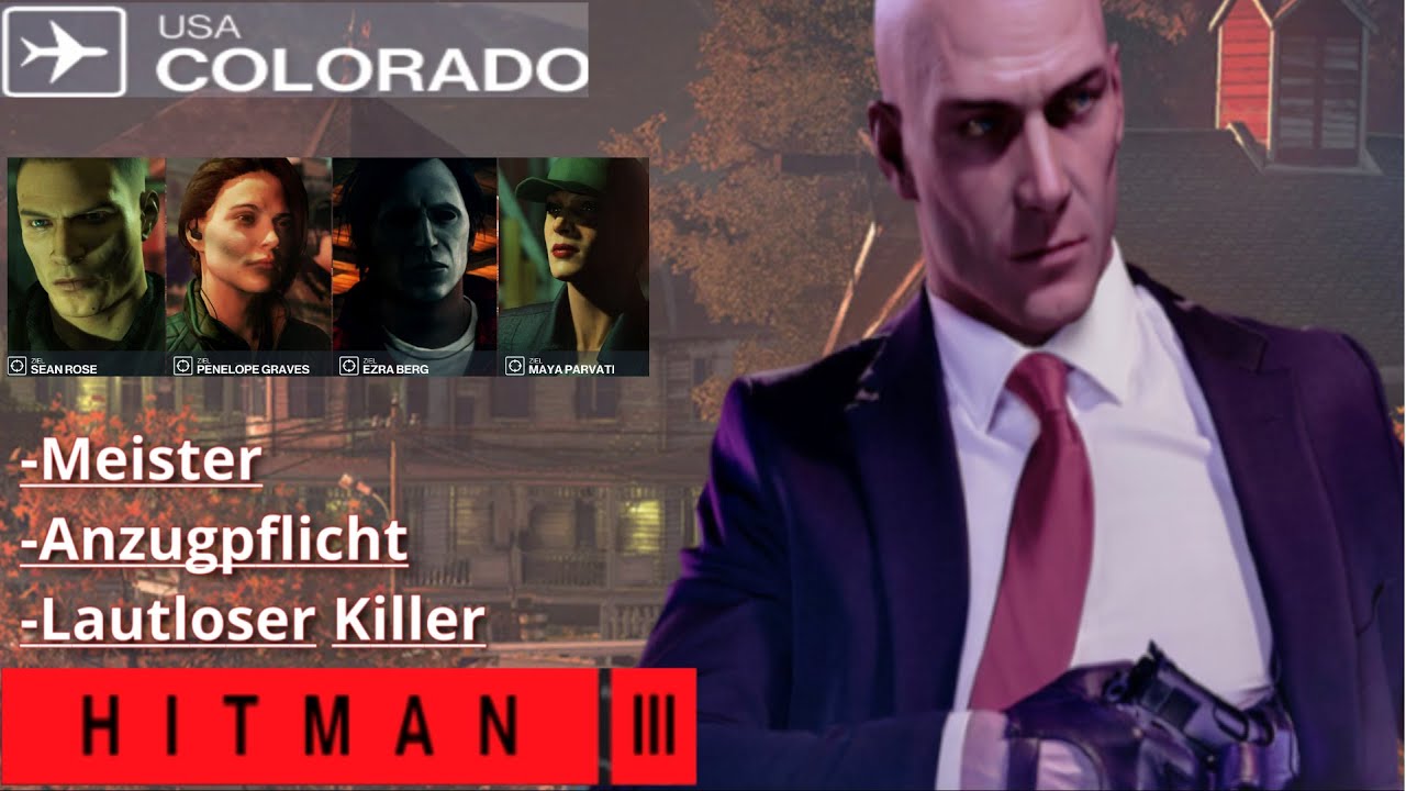 Hitman 3 \ Meister \ Anzugpflicht \ Lautloser Killer \  Colorado  \ Deutsch