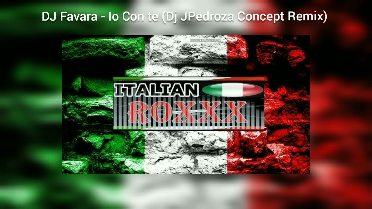 DJ Favara - Io Con te (Dj JPedroza Concept Remix) - 2012