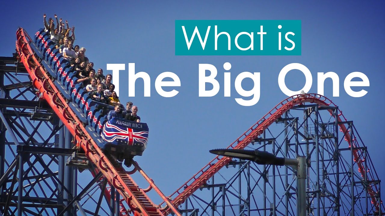 What is: The Big One - The UK's Tallest Roller Coaster