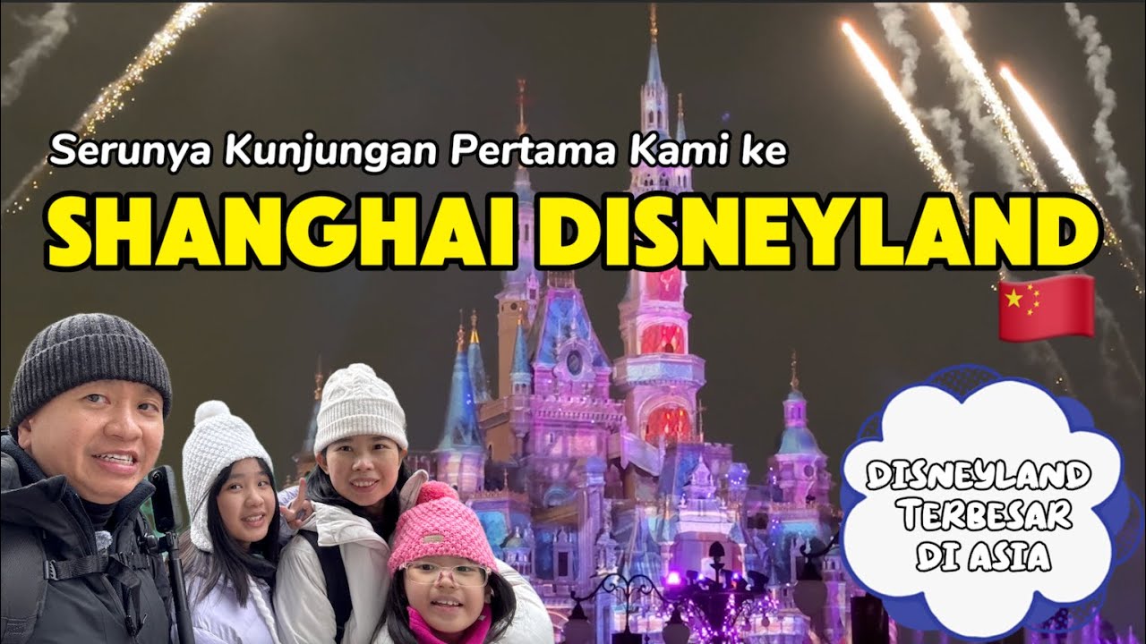 Serunya Kunjungan Pertama Kami ke Shanghai Disneyland 🇨🇳 Panduan Lengkap
