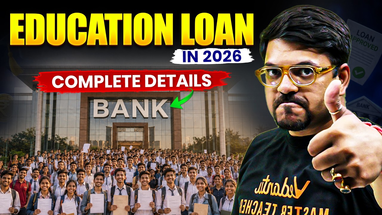 How to Get Education Loan in 2026? Everything YOU Need To Know | Student Loan | JEE 2026 | Harsh Sir