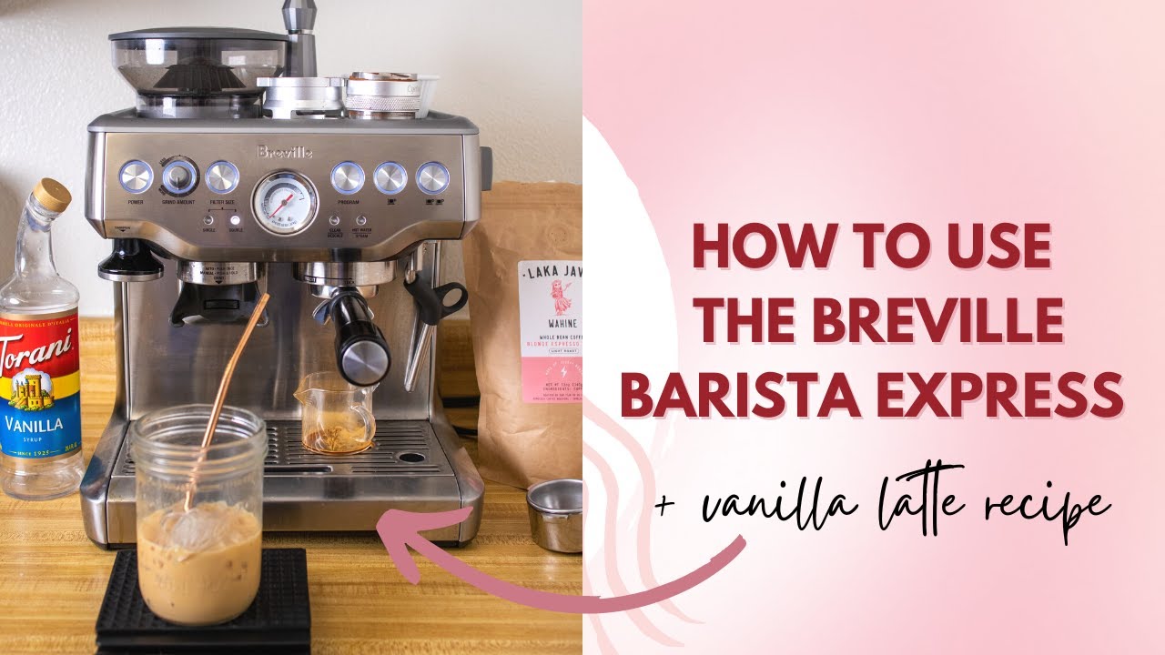 how to use the breville barista express + iced vanilla latte recipe