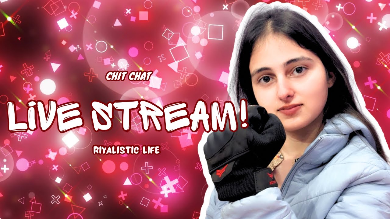 🔴Live || Some Night Moments🤩 || Riyalistic Life || Live #3