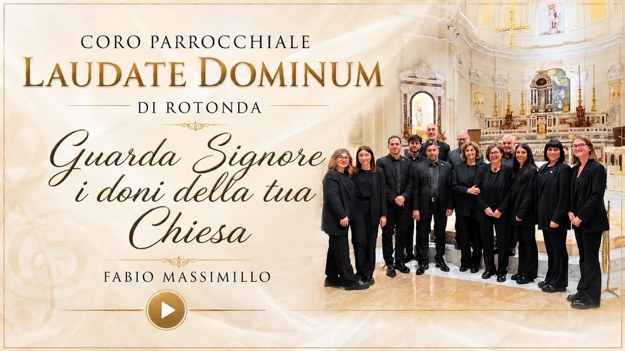 Guarda Signore i doni della tua Chiesa - F. Massimillo